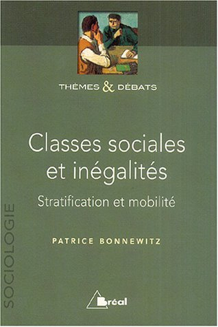 Classes sociales et inégalités : stratification et mobilité