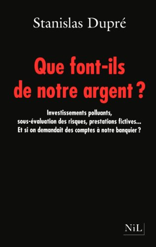 Que font-ils de notre argent ?