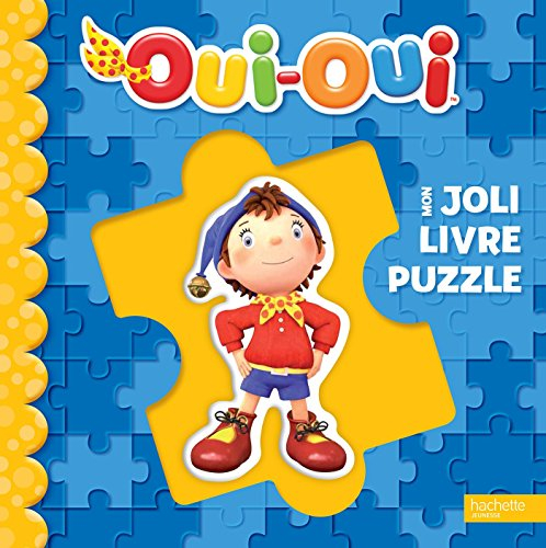 Oui-Oui : mon joli livre puzzle