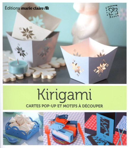 Kirigami : cartes pop-up et motifs à découper