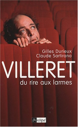 Villeret : du rire aux larmes