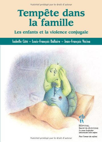 tempête dans la famille : les enfants et la violence conjugale