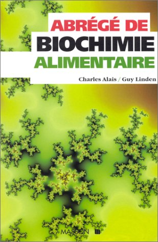 Abrégé de biochimie alimentaire