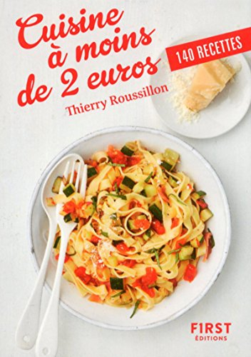 Cuisine à moins de 2 euros : 140 recettes