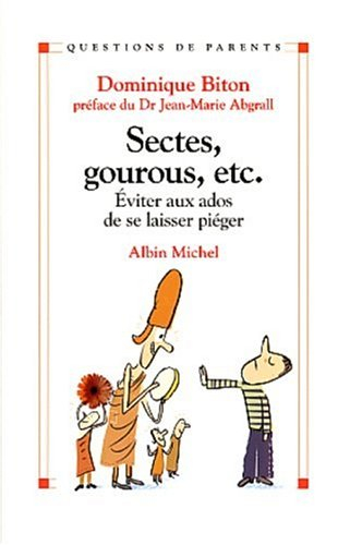 Sectes, gourous, etc. : éviter aux ados de se laisser piéger