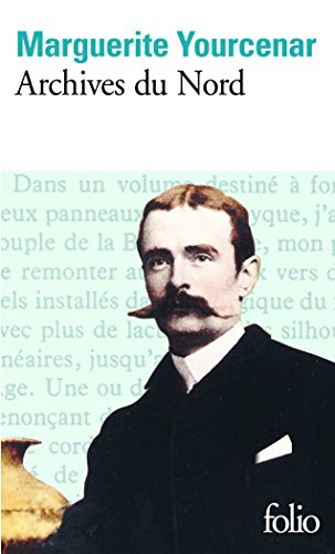 Le Labyrinthe du monde. Vol. 2. Archives du Nord