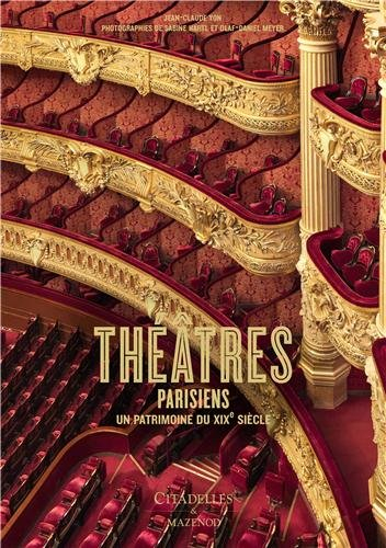 Théâtres parisiens : un patrimoine du XIXe siècle
