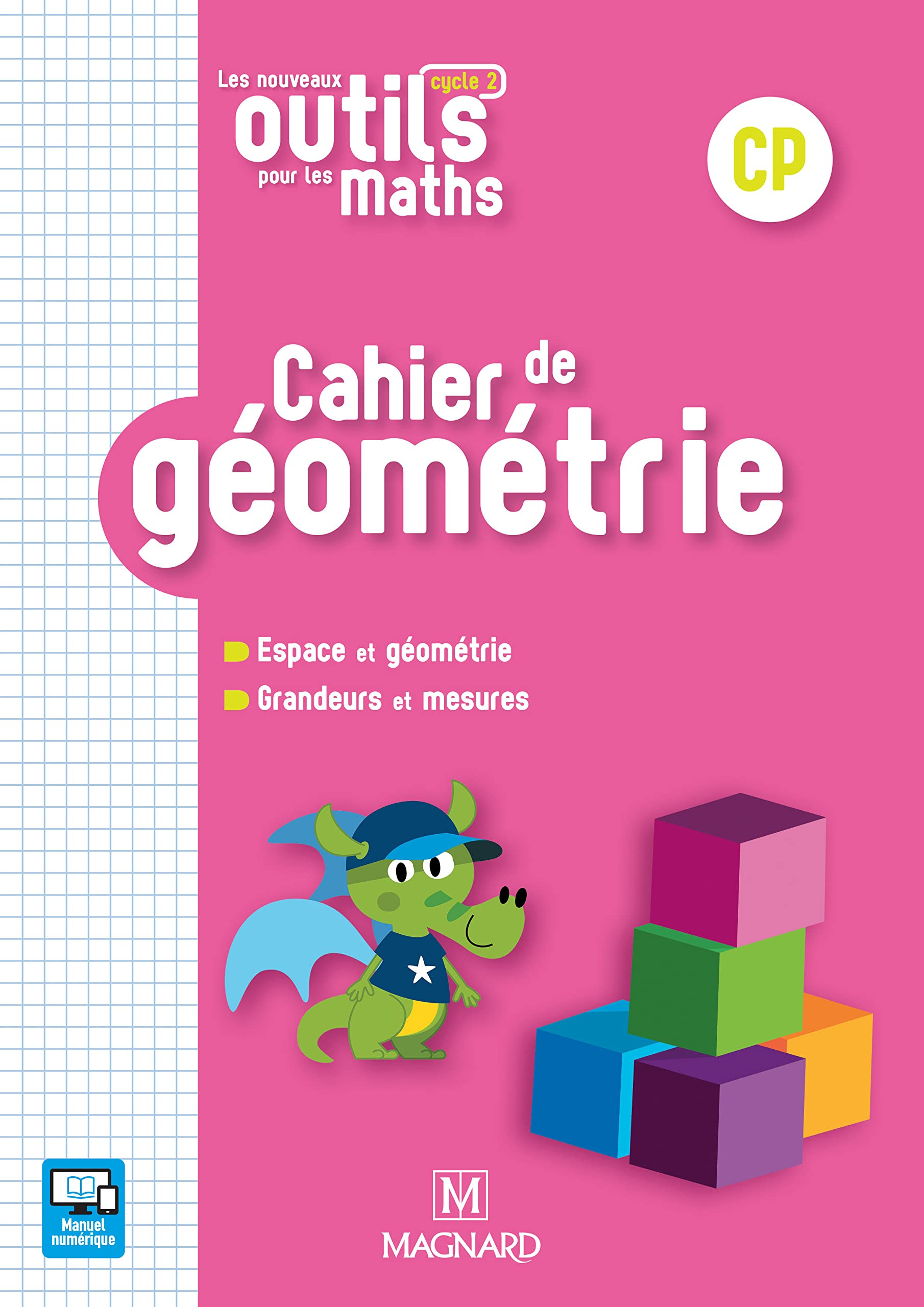 Cahier de géométrie CP : + grandeurs et mesures