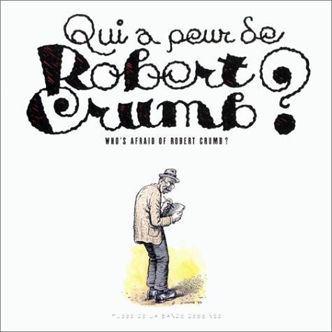 Qui a peur de Robert Crumb ?. Who's afraid of Robert Crumb ?
