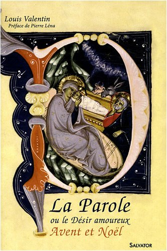 La parole ou Le désir amoureux : L'Avent et Noël