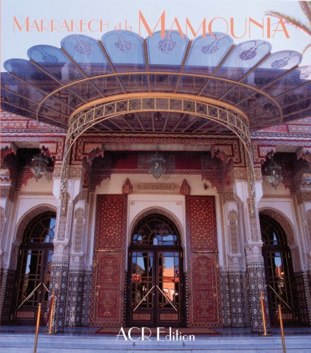 Marrakech et La Mamounia