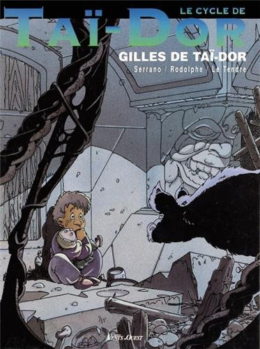 Taï-Dor. Vol. 3. Gilles de Taï-Dor