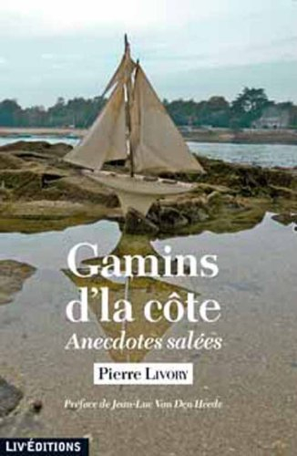 Gamins d'la côte : anecdotes salées