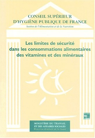 Les limites de sécurité dans les consommations alimentaires des vitamines et des minéraux