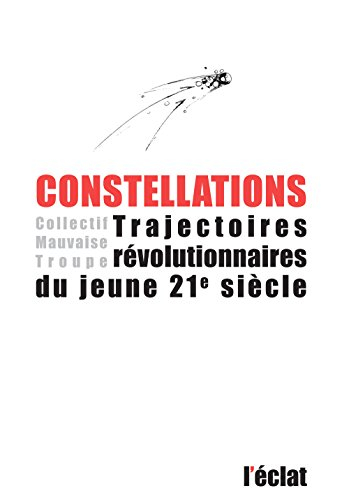 Constellations : trajectoires révolutionnaires du jeune 21e siècle