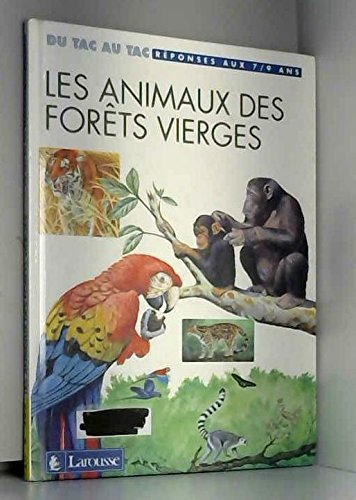 Les Animaux des forêts vierges