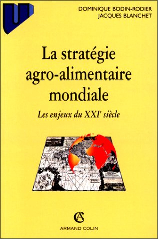 La stratégie agro-alimentaire mondiale