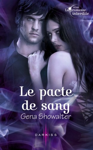 Le pacte de sang : la promesse interdite