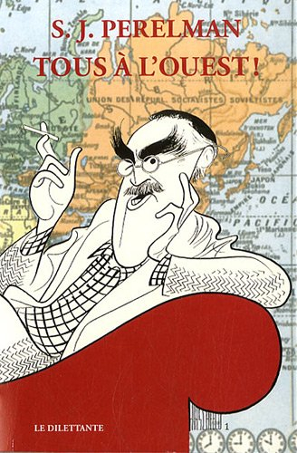 Tous à l'Ouest ! ou Le tour du monde en quatre-vingts clichés