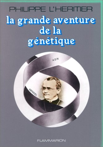 La Grande aventure de la génétique