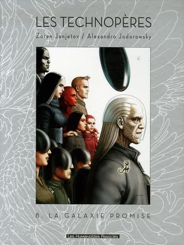 Les Technopères. Vol. 8. La galaxie promise