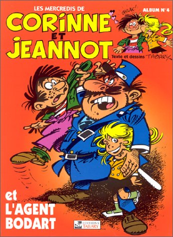 Corinne et Jeannot et l'Agent Bodart