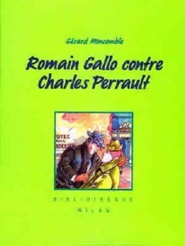 Romain Gallo contre Charles Perrault