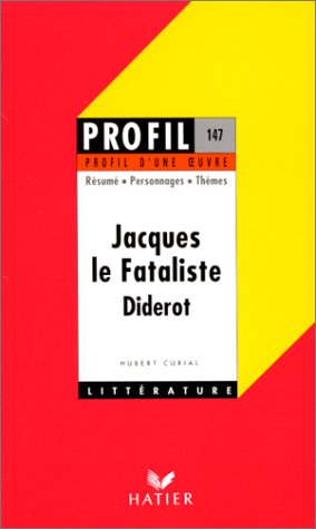 profil d'une oeuvre : jacques le fataliste, diderot