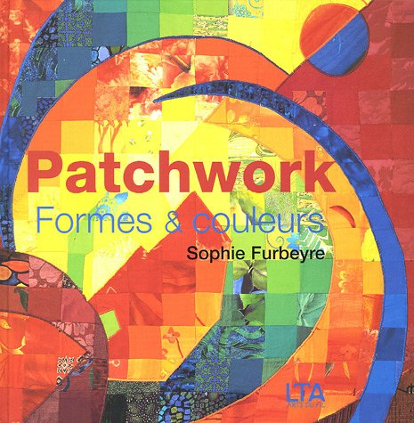 Patchwork : formes & couleurs