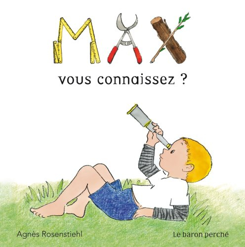 Max, vous connaissez ?