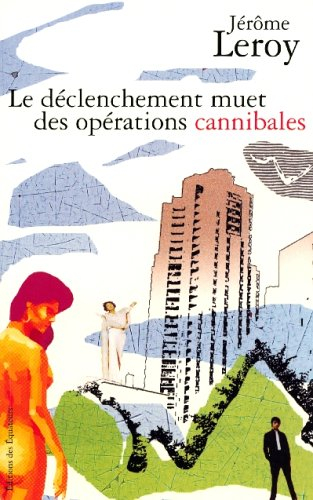 Le déclenchement muet des opérations cannibales
