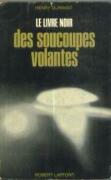 le livre noir des soucoupes volantes .
