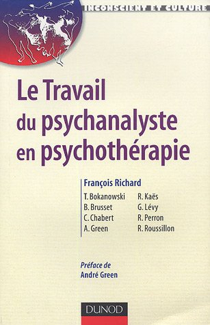 Le travail du psychanalyste en psychothérapie