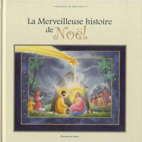 La merveilleuse histoire de Noël
