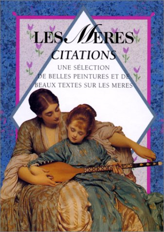 Les mères, citations