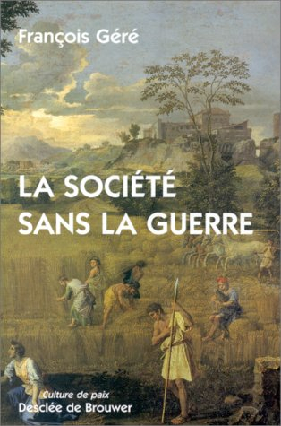 La société sans guerre