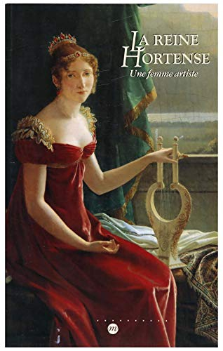 La Reine Hortense : une femme artiste