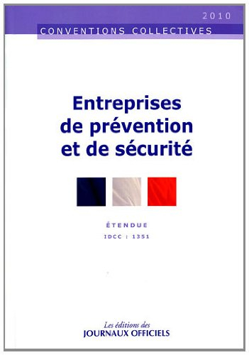 Entreprises de prévention et de sécurité : étendue IDCC 1351 : convention collective nationale du 15