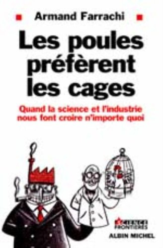 Les poules préfèrent les cages
