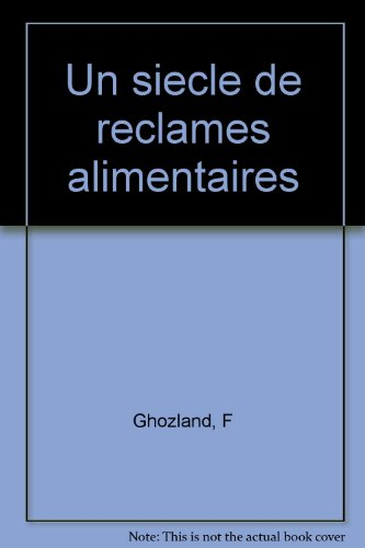 Un siècle de réclames alimentaires