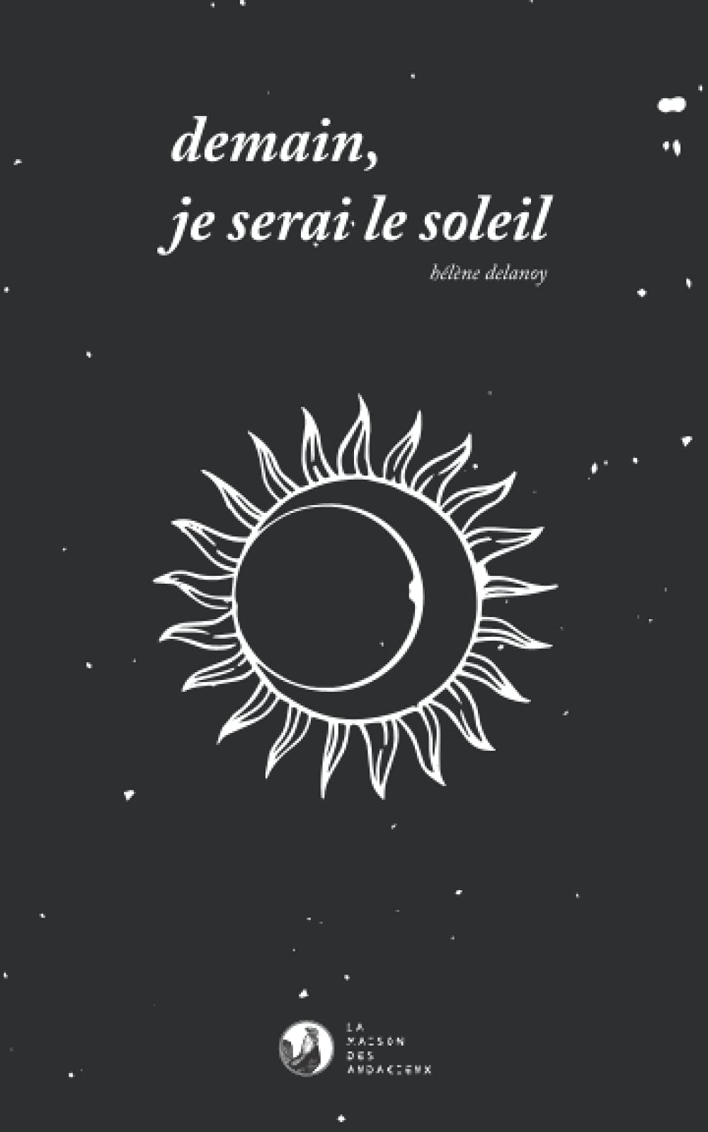Demain je serai le soleil