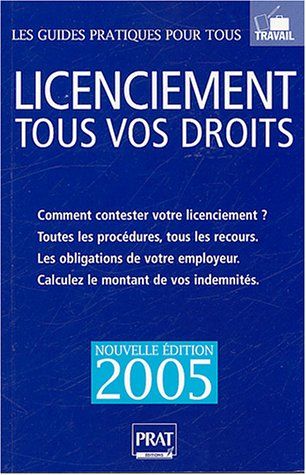 licenciement, tous vos droits 2005
