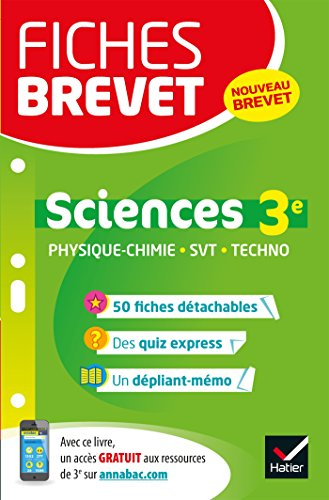 Sciences 3e : physique chimie, SVT, techno : nouveau brevet