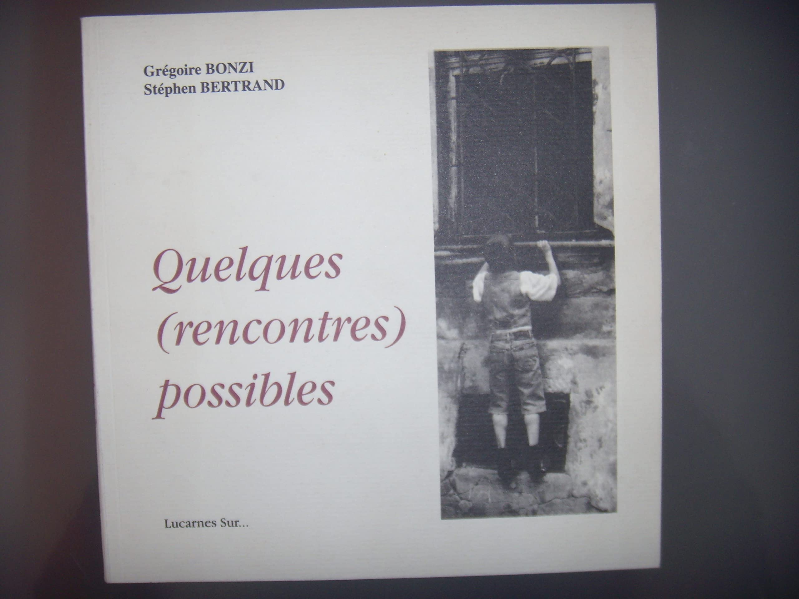 Quelques (rencontres) possibles