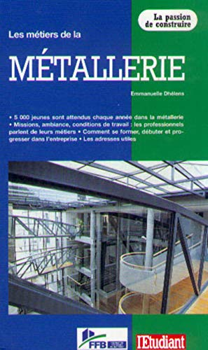 Les métiers de la métallerie