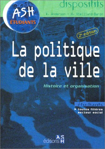 La politique de la ville : histoire et organisation
