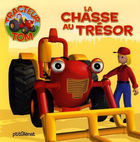 Tracteur Tom. Vol. 2006. La chasse au trésor