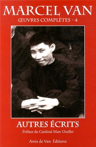 Oeuvres complètes. Vol. 4. Autres écrits