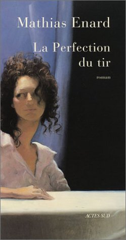 La perfection du tir