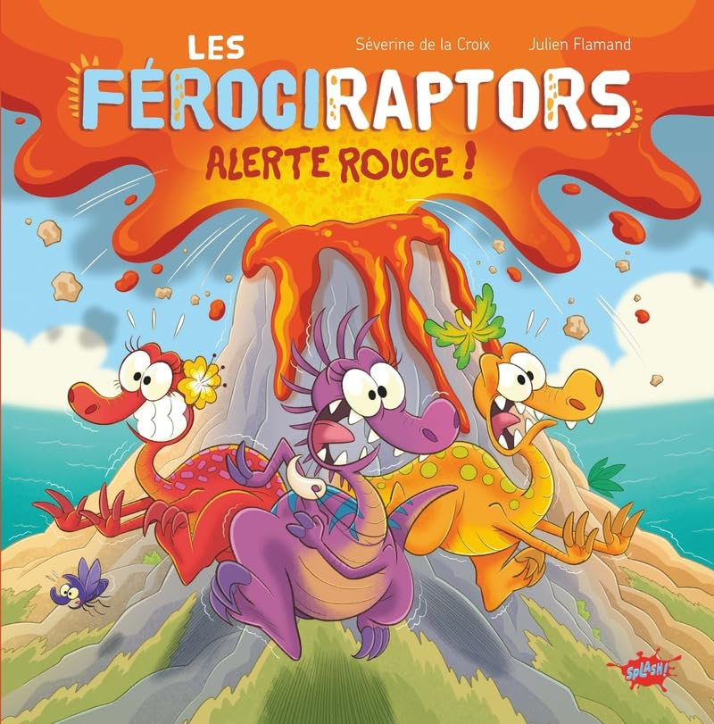 Les férociraptors. Vol. 3. Alerte rouge !